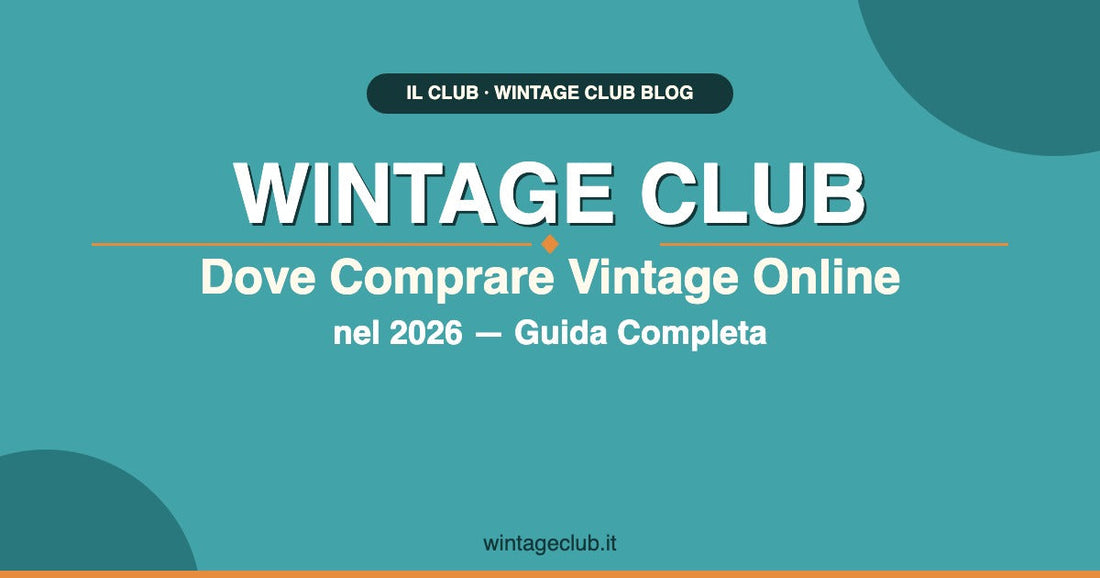 Dove Comprare Abbigliamento Vintage Online nel 2026 — Guida Completa