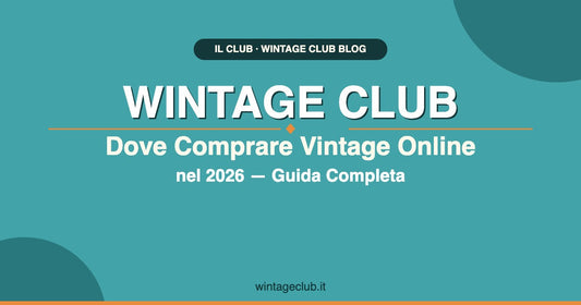 Dove Comprare Abbigliamento Vintage Online nel 2026 — Guida Completa