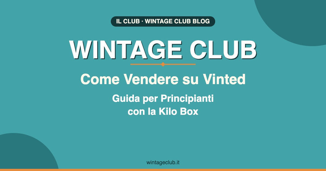 Come Vendere su Vinted nel 2026: Guida per Principianti con la Kilo Box