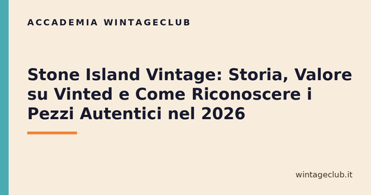 Guida Stone Island vintage: come riconoscerlo e quanto vale — Accademia WintageClub